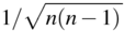 1 divided by the square root of n(n-1) 1 divided by the square root of n(n-1)